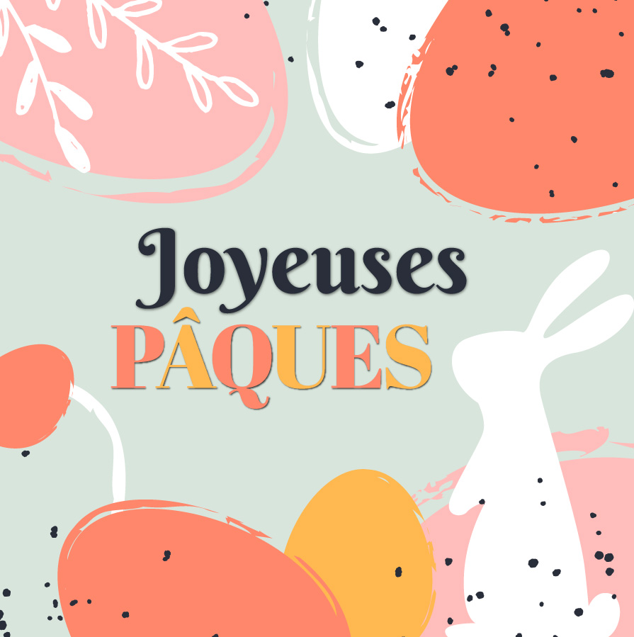 Joyeuses Pâques ! Joyeuses Pâques !
