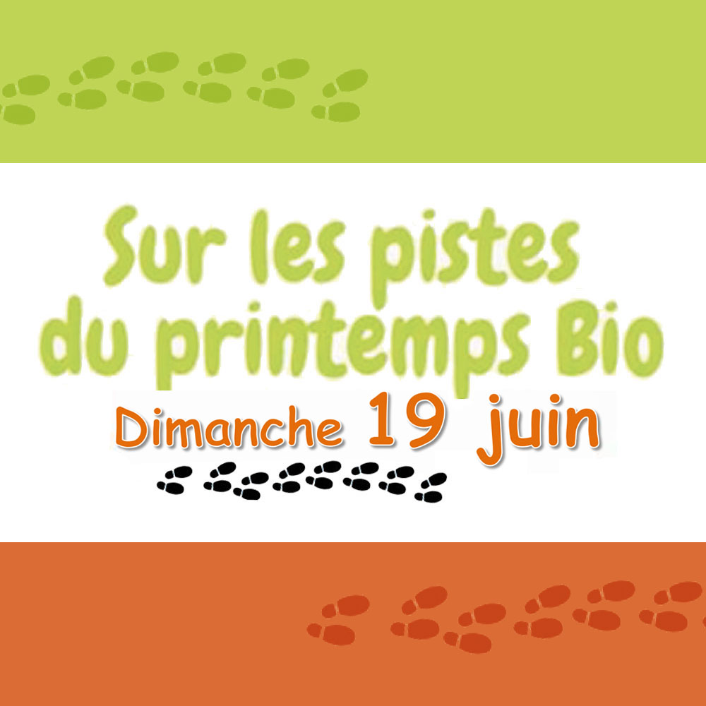 Sur les Pistes du Printemps Bio Sur les Pistes du Printemps Bio