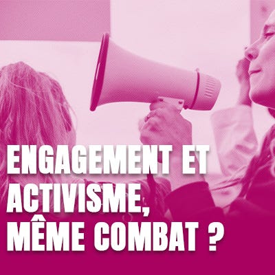 Engagement et activisme, même combat ?